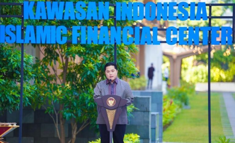 Erick Thohir: Indonesia Islamic Financial Center untuk Ekonomi Syariah Terpadu